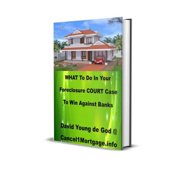 What to do in your foreclosure court case to win against banks ebook